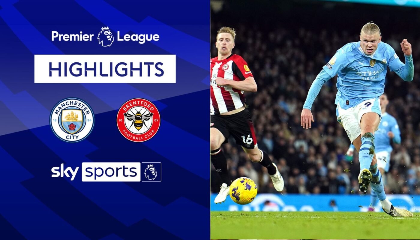 Manchester City vs. Brentford: A Clutch Victory for City Premier League Highlights 2024