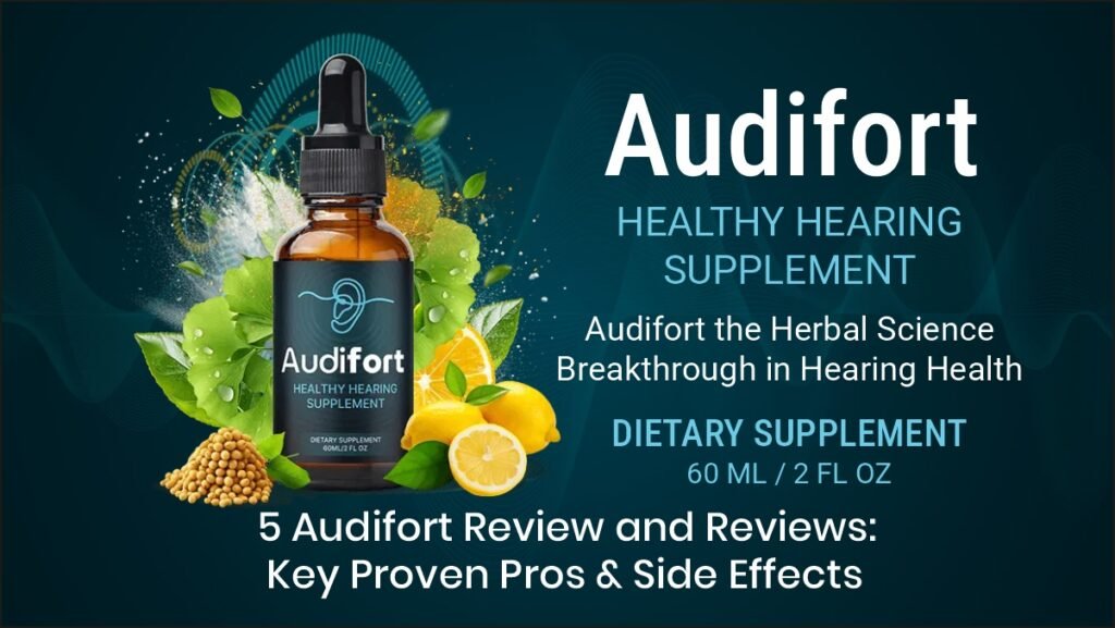 Audifort Review and Reviews highlighting key proven pros and side effects
