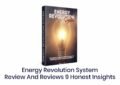 Energy Revolution System Review And Reviews with 9 Honest Insights