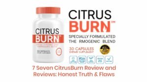 CitrusBurn Review and Reviews showing honest truth, benefits, and flaws