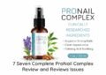 ProNail Complex Review and Reviews highlighting 7 seven complete issues