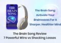 The Brain Song Review and Reviews showing 7 powerful wins vs shocking losses